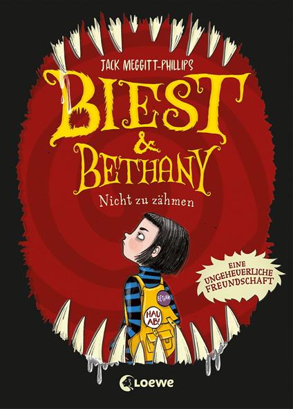 Biest & Bethany (Band 1) - Nicht zu zähmen - Jack Meggitt-Phillips,Ulrich Thiele - ebook