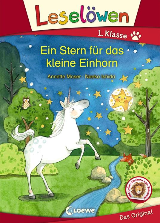 Leselöwen 1. Klasse - Ein Stern für das kleine Einhorn - Annette Moser,Loewe Erstlesebücher,Naeko Ishida - ebook