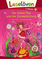 Leselöwen 1. Klasse - Die kleine Fee und die Zauberprüfung