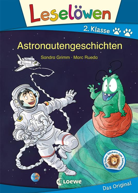 Leselöwen 2. Klasse - Astronautengeschichten - Sandra Grimm,Loewe Erstlesebücher,Marc Rueda - ebook