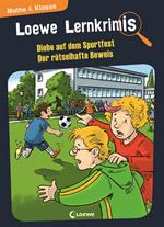 Loewe Lernkrimis - Diebe auf dem Sportfest / Der rätselhafte Beweis