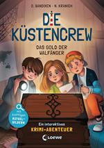 Die Küstencrew (Band 1) - Das Gold der Walfänger