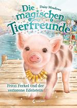 Die magischen Tierfreunde (Band 14) - Fritzi Ferkel und der verlorene Edelstein