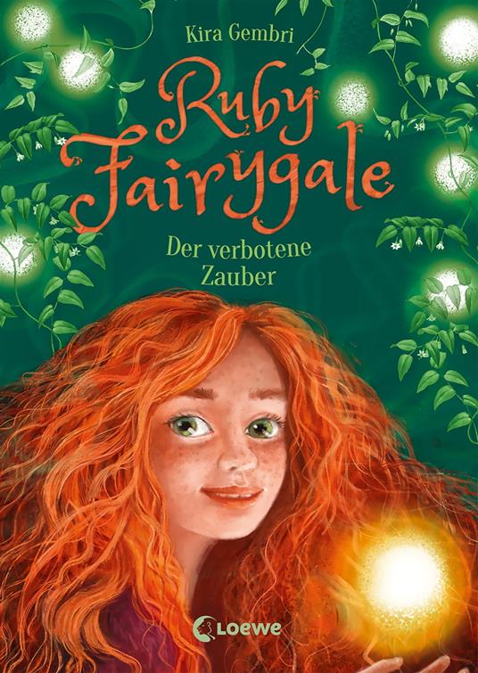 Ruby Fairygale (Band 5) - Der verbotene Zauber - Kira Gembri,Loewe Kinderbücher,Verena Körting - ebook