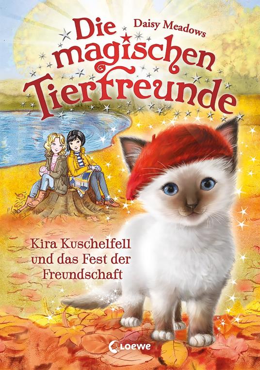 Die magischen Tierfreunde (Band 19) - Kira Kuschelfell und das Fest der Freundschaft - Daisy Meadows,Loewe Kinderbücher,Sandra Margineanu - ebook