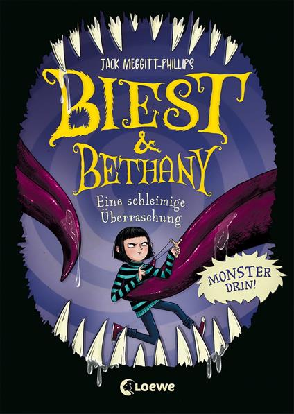 Biest & Bethany (Band 3) - Eine schleimige Überraschung - Jack Meggitt-Phillips,Loewe Kinderbücher,Isabelle Follath,Ulrich Thiele - ebook