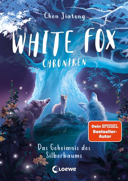 White Fox Chroniken (Band 1) - Das Geheimnis des Silberbaums - Jiatong Chen,Loewe Erstes Selberlesen,Viola Wang,Leonie Weidel - ebook