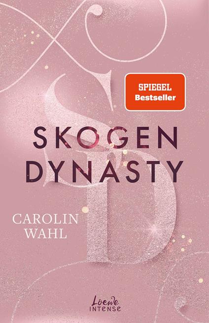 Skogen Dynasty (Crumbling Hearts, Band 1)