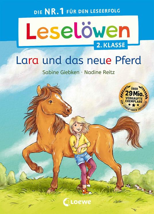 Leselöwen 2. Klasse - Lara und das neue Pferd - Sabine Giebken,Loewe Erstlesebücher,Nadine Reitz - ebook