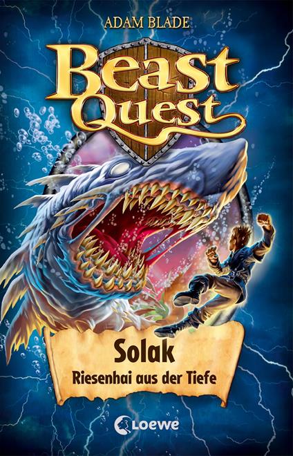 Beast Quest (Band 67) - Solak, Riesenhai aus der Tiefe - Adam Blade,Loewe Kinderbücher,Sandra Margineanu - ebook