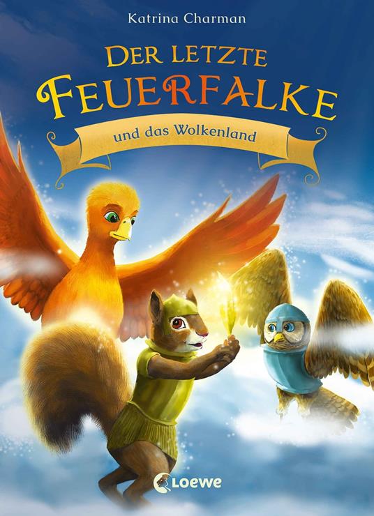 Der letzte Feuerfalke und das Wolkenland (Band 7) - Katrina Charman,Loewe Erstes Selberlesen,Judit Tondora,Klaus Mende - ebook