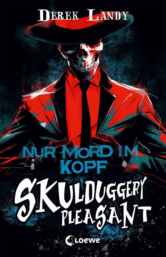 Skulduggery Pleasant (Band 16) - Nur Mord im Kopf - Derek Landy,Loewe Jugendbücher,Franca Fritz,Heinrich Koop - ebook