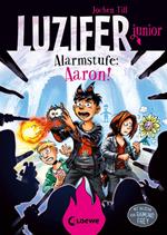 Luzifer junior (Band 16) - Alarmstufe: Aaron!