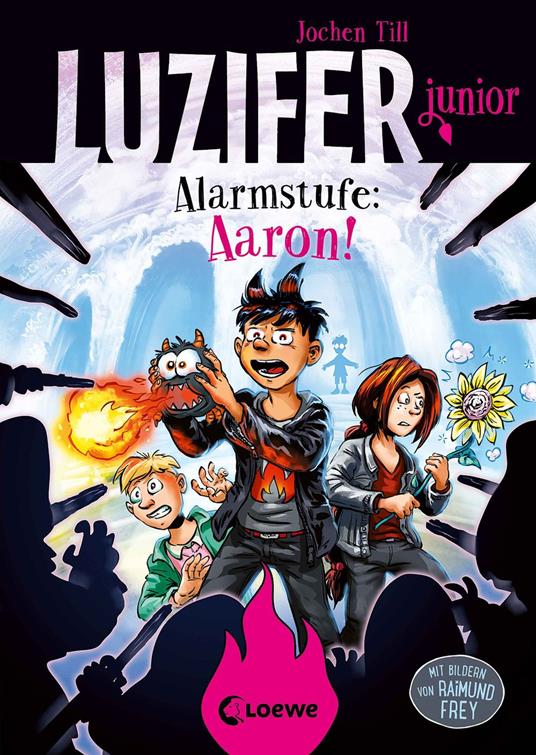 Luzifer junior (Band 16) - Alarmstufe: Aaron! - Jochen Till,Loewe Kinderbücher,Raimund Frey - ebook