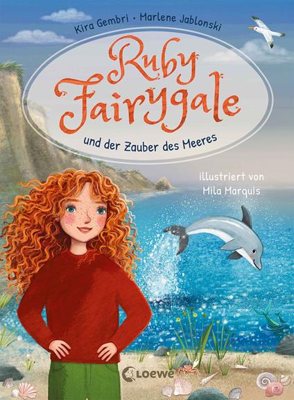 Ruby Fairygale und der Zauber des Meeres (Erstlese-Reihe, Band 5) - Kira Gembri,Marlene Jablonski,Loewe Erstes Selberlesen,Mila Marquis - ebook