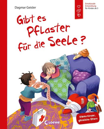 Gibt es Pflaster für die Seele? (Starke Kinder, glückliche Eltern) - Dagmar Geisler,Emotionale Entwicklung Für Kinder - ebook