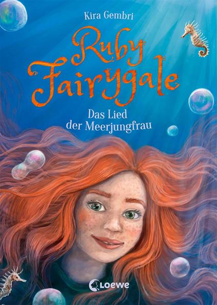 Ruby Fairygale (Band 7) - Das Lied der Meerjungfrau - Kira Gembri,Loewe Kinderbücher,Verena Körting - ebook
