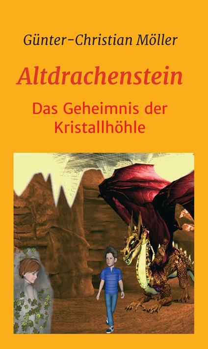 Altdrachenstein - Günter-Christian Möller - ebook