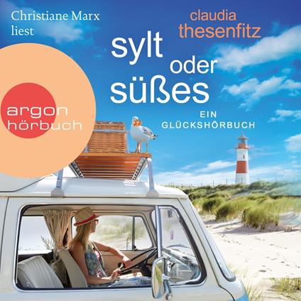 Sylt oder Süßes - Die Glückshörbuch-Reihe (Ungekürzte Lesung)