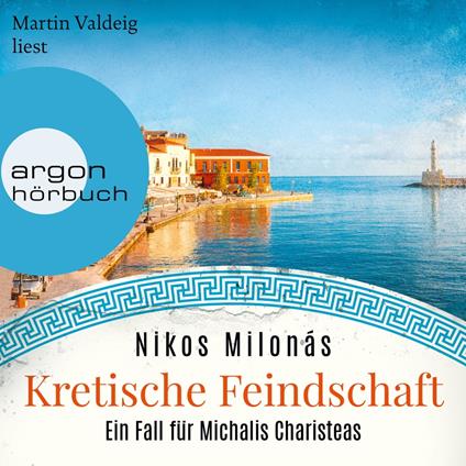 Kretische Feindschaft - Michalis Charisteas Serie, Band 1 (Ungekürzte Lesung)