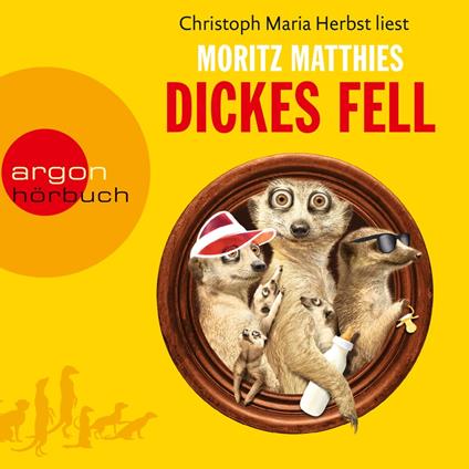 Dickes Fell - Erdmännchen-Krimi, Band 4 (Gekürzt)