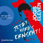 Jogis Eleven - Jetzt wird's ernscht!