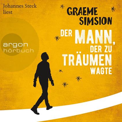 Der Mann, der zu träumen wagte (Autorisierte Lesefassung)