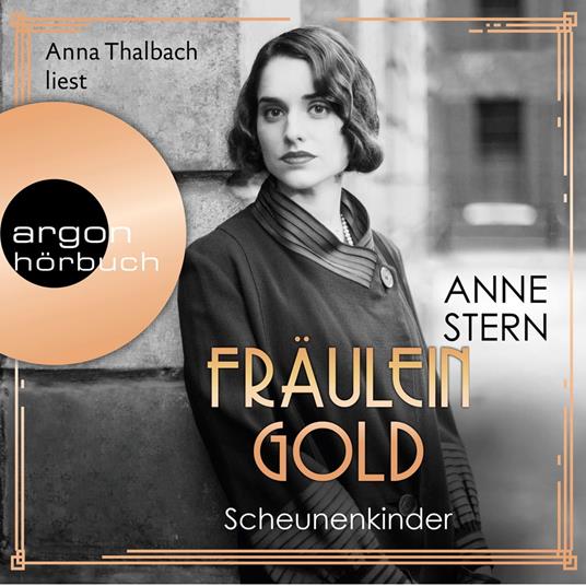 Fräulein Gold. Scheunenkinder - Die Hebamme von Berlin, Band 2 (Gekürzte Lesefassung)