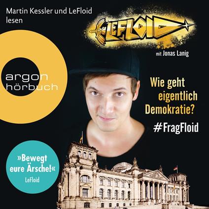 LeFloid: Wie geht eigentlich Demokratie #FragFloid (Autorisierte Lesefassung)