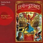 Das magische Land - Eine düstere Warnung, Band 3: Land of Stories (Ungekürzte Lesung)