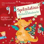 Spekulatius der Weihnachtsdrache - Spekulatius, Band 1 (Ungekürzte Lesung)