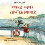 Krähes wilder Piratensommer (Ungekürzte Lesung)