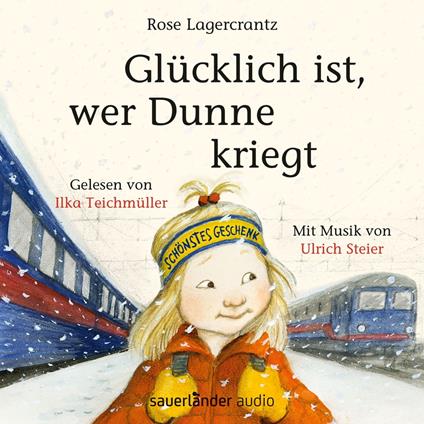 Glücklich ist, wer Dunne kriegt (Ungekürzte Lesung)