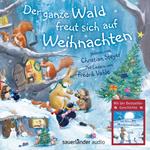 Der ganze Wald freut sich auf Weihnachten (Ungekürzt)