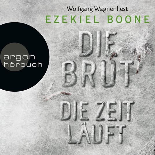 Die Zeit läuft - Die Brut, Band 2 (Ungekürzte Lesung)