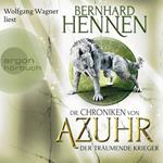 Der träumende Krieger - Die Chroniken von Azuhr, Band 3 (Ungekürzte Lesung)