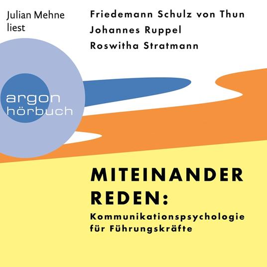 Miteinander reden: Kommunikationspsychologie für Führungskräfte (Ungekürzte Lesung)