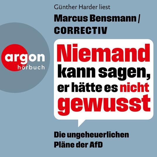 Niemand kann sagen, er hätte es nicht gewusst - Die ungeheuerlichen Pläne der AfD (Ungekürzte Lesung)