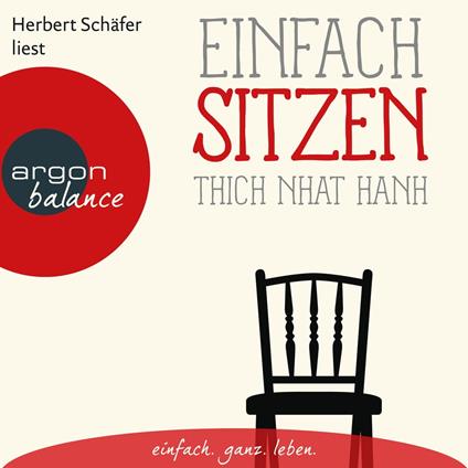 Einfach sitzen - Basics der Achtsamkeit (Ungekürzte Lesung)