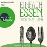 Einfach essen (Ungekürzte Lesung)