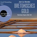 Bretonisches Gold - Kommissar Dupin ermittelt, Band 3 (Ungekürzte Lesung)