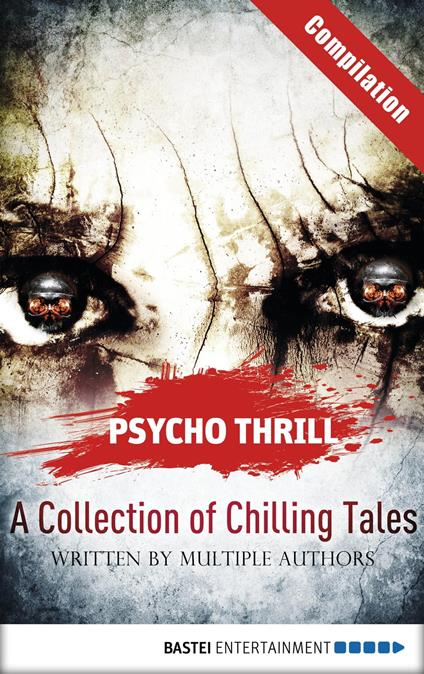 Psycho Thrill - A Collection of Chilling Tales