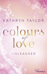 Unleashed - Colours of Love
