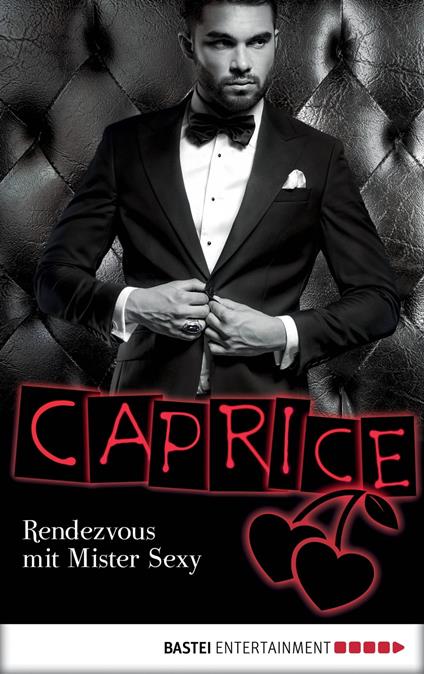 Rendezvous mit Mister Sexy - Caprice