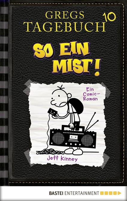 Gregs Tagebuch 10 - So ein Mist! - Jeff Kinney,Dietmar Schmidt - ebook