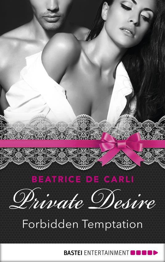 Private Desire Forbidden Temptation