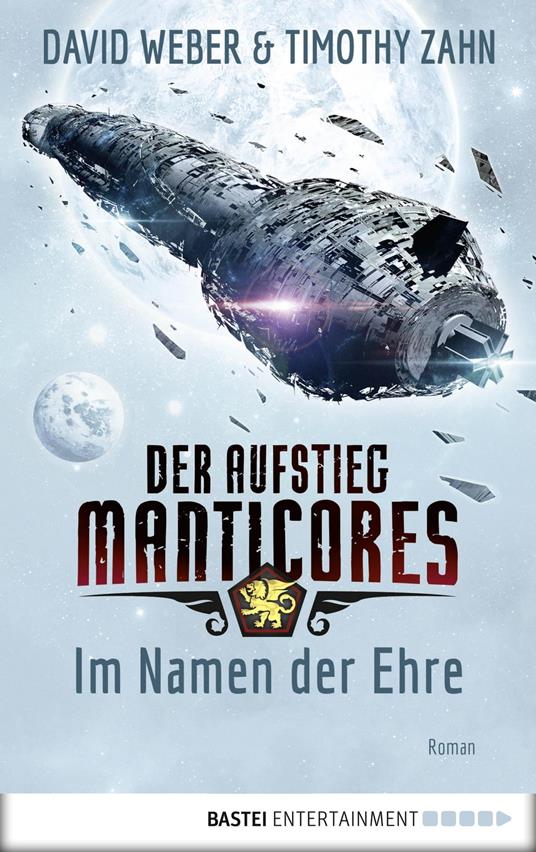 Der Aufstieg Manticores: Im Namen der Ehre