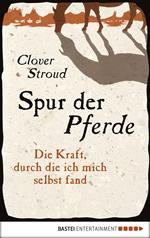 Spur der Pferde