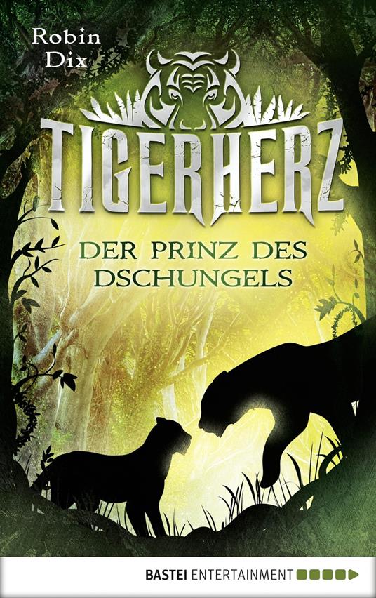 Tigerherz - Robin Dix - ebook
