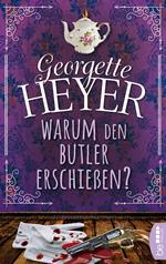 Warum den Butler erschießen?